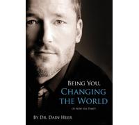 Dain Heer Being You, Changing the World (Copertina rigida)