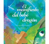 Dain Heer Katarina Walle El manifiesto del bebé dragón (Span (Copertina rigida)
