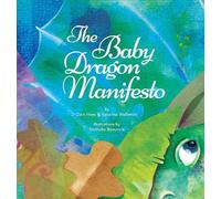 Dain Heer Katarina Wallentin The Baby Dragon Manifesto (Copertina rigida)