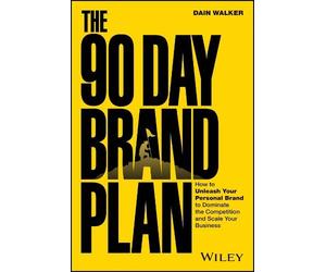 Dain Walker The 90 Day Brand Plan (Copertina rigida)