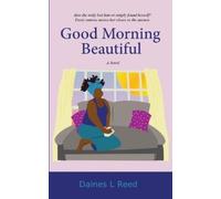 Daines L Reed Good Morning Beautiful (Tascabile) Trust