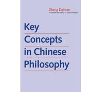 Dainian Zhang Key Concepts in Chinese Philosophy (Tascabile)