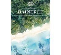 Daintree [Paperback] [Dec 05, 2025] Galbiati, Rosaura and Eliselle