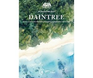 Daintree [Paperback] [Dec 05, 2025] Galbiati, Rosaura and Eliselle