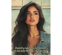 Dainty Words in Denim: The Jean Jacket Chronicles- My Armor, My Ink: A Stylish & Versatile Lined Notebook for Writing, Journaling, and Creativity