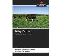 Dairy Cattle: Practical aspects of creation