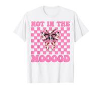 Dairy Farmer Mucca Latteria Agricoltura Ragazza Mamma Non in The Mooood! Maglietta