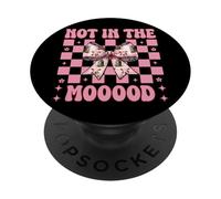 Dairy Farmer Mucca Latteria Agricoltura Ragazza Mamma Non In The Mooood! PopSockets PopGrip Adesivo
