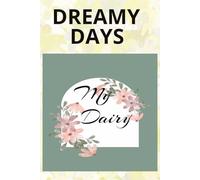 Dairy of a dreamer: The dream dairy