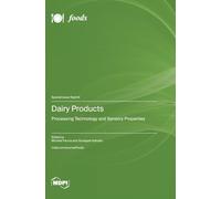 Dairy Products: Processing Technology and Sensory Properties
