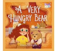 Daisa Morgan A Very Hungry Bear (Tascabile) Dodl & Dottie Picture Books