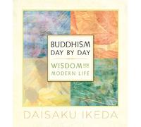 Daisaku Ikeda Buddhism Day by Day (Tascabile)