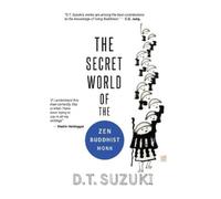 Daisetz Teitaro Suzu The Secret World of the Zen Buddhist Mo (Copertina rigida)