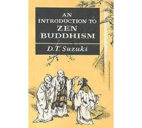 Daisetz Teitaro Suzuki An Introduction to Zen Buddhism (Tascabile)