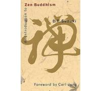 Daisetz Teitaro Suzuki Introduction to Zen Buddhism (Tascabile)