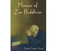Daisetz Teitaro Suzuki Manual of Zen Buddhism (Copertina rigida)