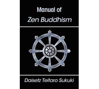 Daisetz Teitaro Suzuki Manual of Zen Buddhism (Copertina rigida)