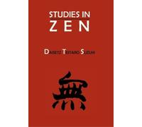 Daisetz Teitaro Suzuki Studies in Zen (Tascabile)