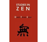 Daisetz Teitaro Suzuki Studies in Zen (Tascabile)