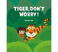 Daishu Ma Tiger, Don't Worry (Copertina rigida)