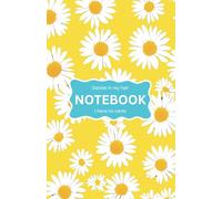 Daisies Cute Notebook for Girls, Bold, Bright Cover, Inspirational Poem, Journal for Teens, Doodling, Sketching Book for Kids, Coloring Book, Inspire ... and Blank Pages. Perfect Stocking Stuffers