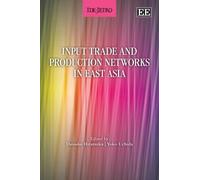 Daisuke Hiratsu Input Trade and Production Networks in East A (Copertina rigida)