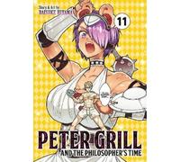 Daisuke Hiyama Peter Grill and the Philosopher's Time Vol. 11 (Tascabile)