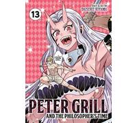 Daisuke Hiyama Peter Grill and the Philosopher's Time Vol. 13 (Tascabile)