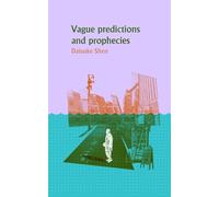 Daisuke Shen Vague Predictions and Prophecies (Tascabile)