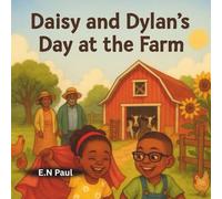 Daisy and Dylan's Day at the Farm