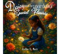 Daisy And Her Garden Of Special Flowers
