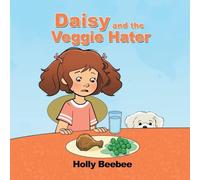 Daisy and the Veggie Hater