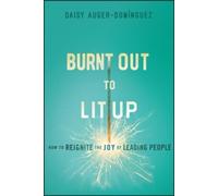 Daisy Auger-Dominguez Burnt Out to Lit Up (Copertina rigida)