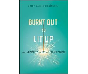 Daisy Auger-Dominguez Burnt Out to Lit Up (Tascabile)