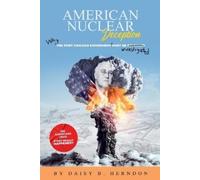 Daisy B Herndon American Nuclear Deception (Tascabile)