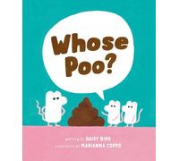 Daisy Bird Marianna Coppo Whose Poo? (Libro di cartone)
