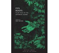 Daisy Butcher Evil Roots (Tascabile) British Library Tales of the Weird