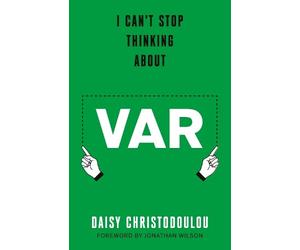 Daisy Christodoulou I Can't Stop Thinking About Var (Copertina rigida)