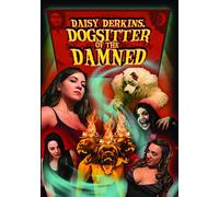 Daisy Derkins, Dogsitter of the Damned (DVD) Alyson Rodriguez Orenstein