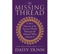 Daisy Dunn The Missing Thread (Tascabile)
