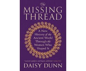 Daisy Dunn The Missing Thread (Tascabile)