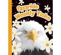 Daisy & Eagle Sparkle Weekly Ticks: Weekly Checklist, 120 pages, glossy cover