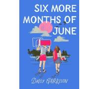 Daisy Garrison Six More Months of June (Copertina rigida)