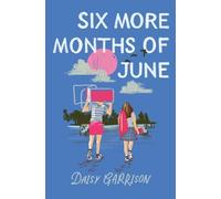 Daisy Garrison Six More Months of June (Tascabile)
