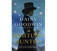 Daisy Goodwin The Fortune Hunter (Tascabile)