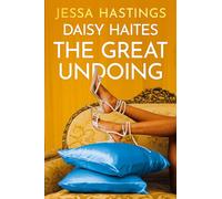 Daisy Haites: the great undoing: 4