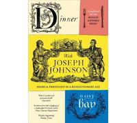 Daisy Hay Dinner with Joseph Johnson (Tascabile)