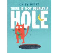 Daisy Hirst There Is Not Usually a Hole (Copertina rigida)