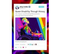 Daisy Holder Queer Disability through History (Copertina rigida)