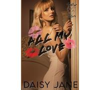 Daisy Jane All My Love (Tascabile) Twisted Sisters